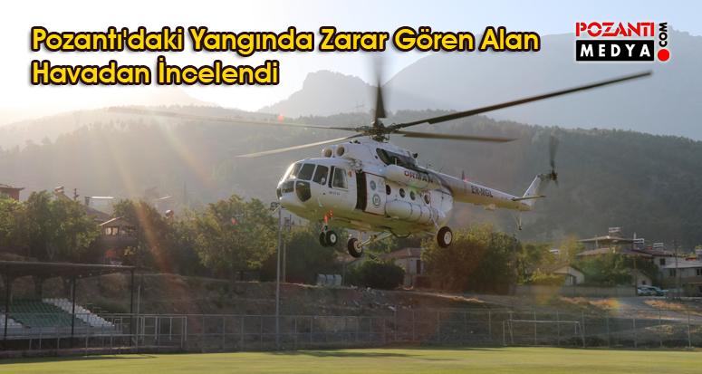 Pozantı Orman Yangını Sonrasında İnceleme Uçuşu Gerçekleştirildi