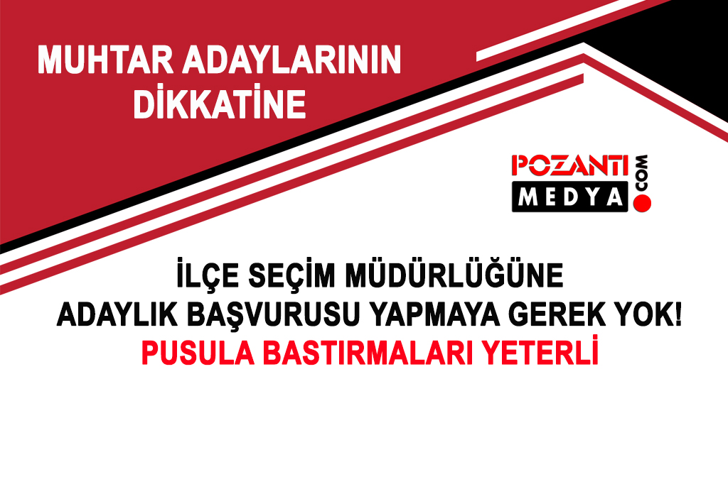 Muhtar Adaylarının Başvuru Yapmalarına Gerek Yok!