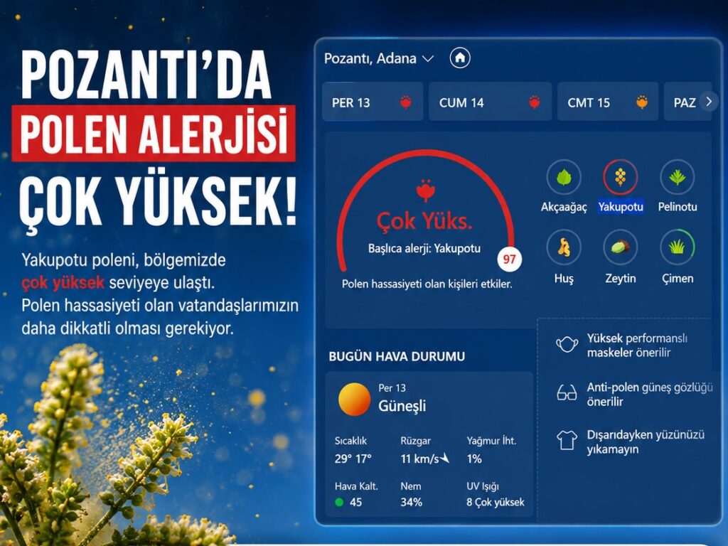 Pozantı’da Polen Alarmı: Hassasiyeti Olanlar Dikkat!